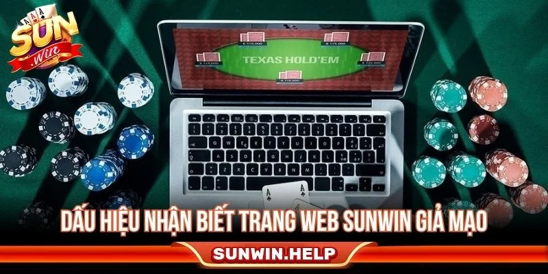 Phân Biệt Sunwin Thật Giả - Dấu Hiệu Và Cách Kiểm Tra Nhận biết các dấu hiệu trang Sunwin giả mạo để hạn chế rủi ro