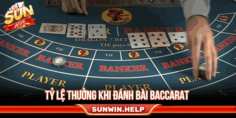Cách Chơi Baccarat - Luật Tính Điểm Và Cửa Cược Dễ Hiểu Tỷ lệ trả thưởng trong Baccarat cần kiểm tra theo từng bàn
